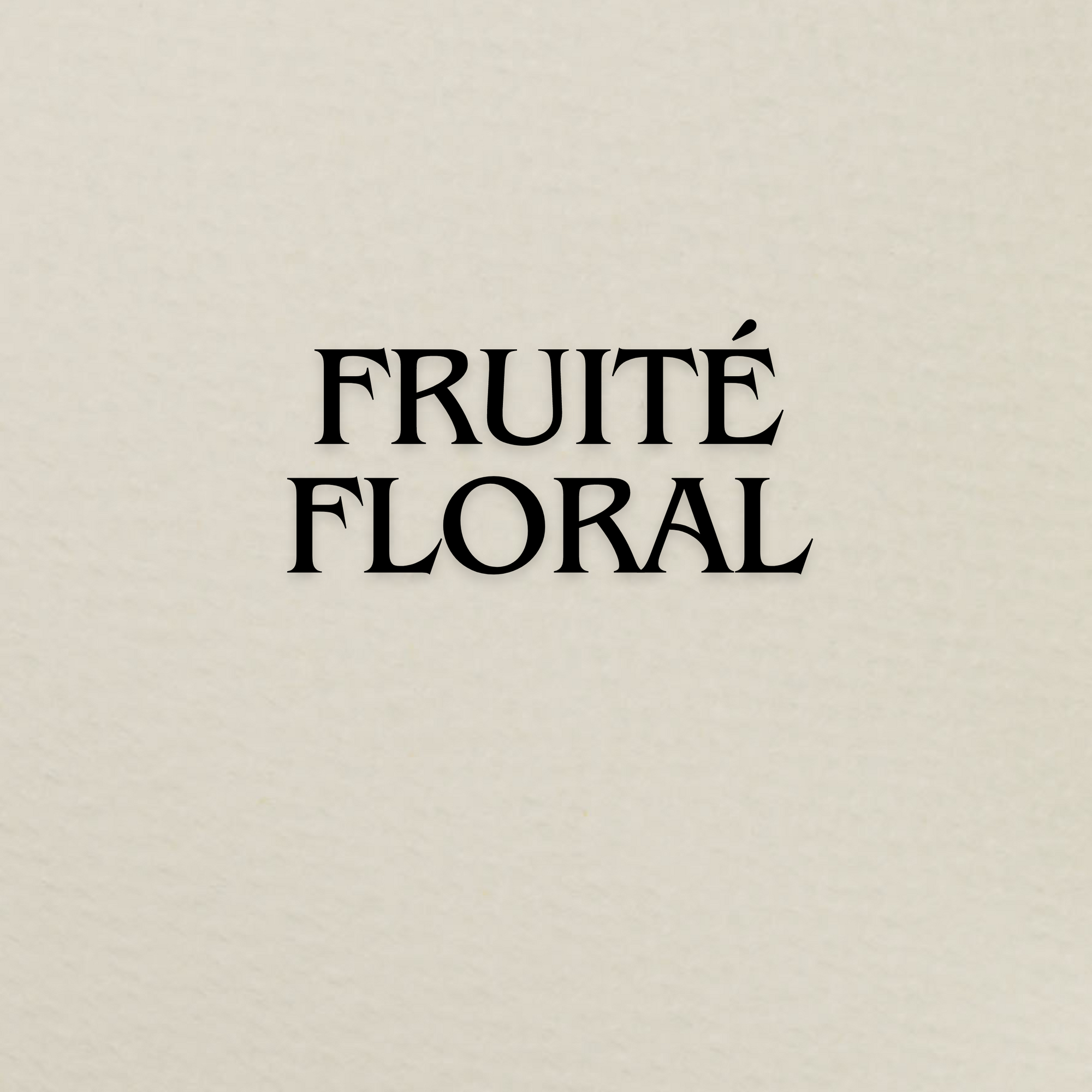 Fruity Floral